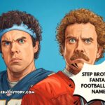 step brothers fantasy football team names