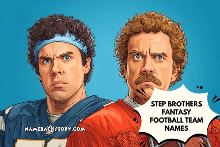 step brothers fantasy football team names